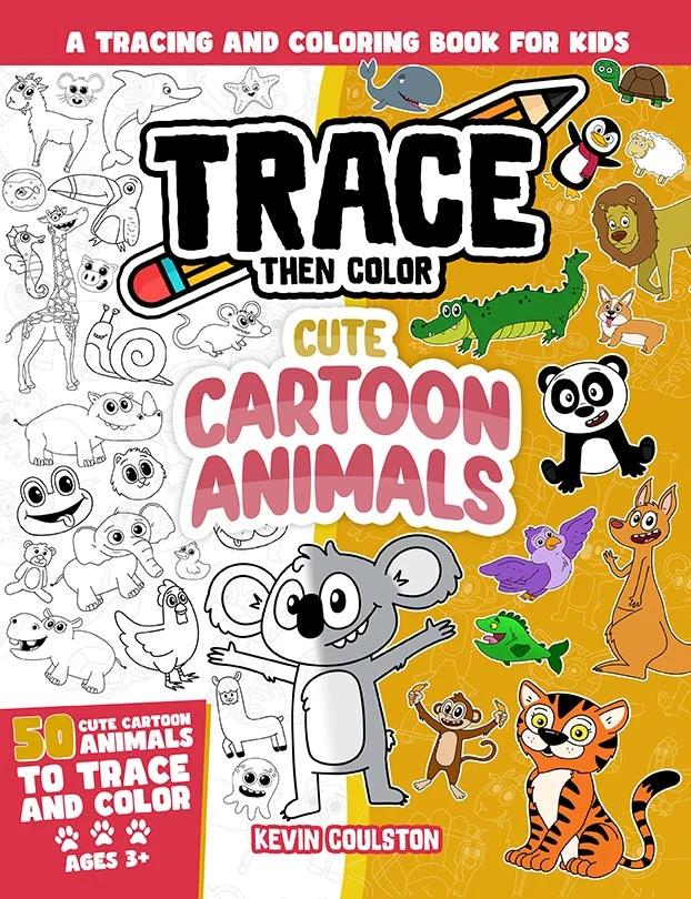 Trace Then Color: Cute Cartoon Animals book cover