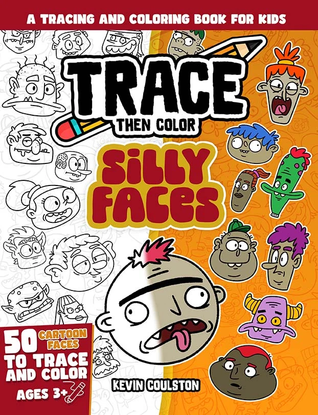 Trace Then Color: Silly Faces book cover