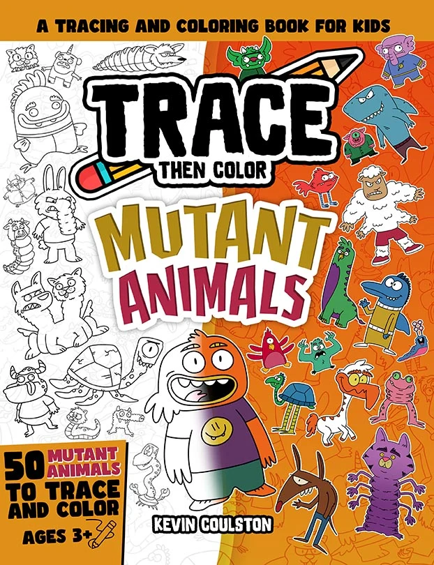 Trace Then Color: Mutant Animals book cover
