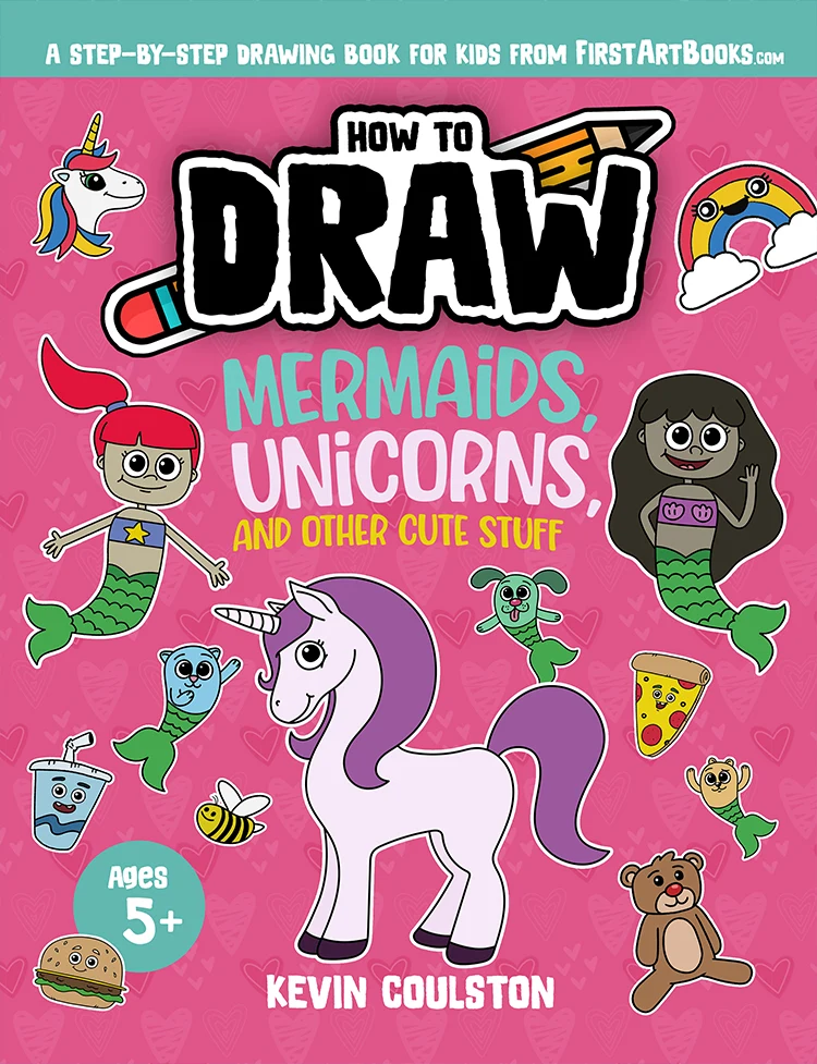 How to Draw: Mermaids, Unicorns, and Other Cute Stuff book cover