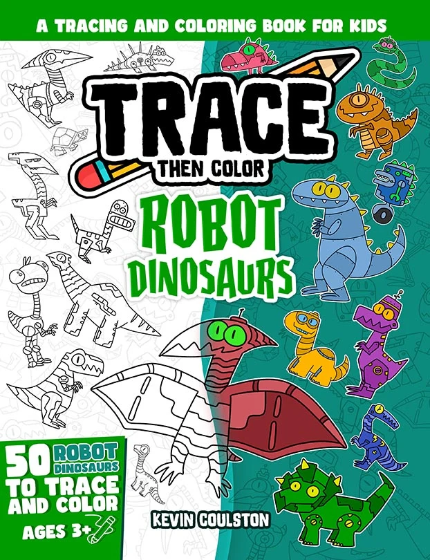 Trace Then Color: Robot Dinosaurs book cover