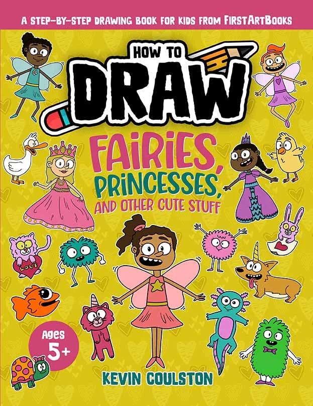 How To Draw: Fairies, Princesses, and Other Cute Stuff book cover