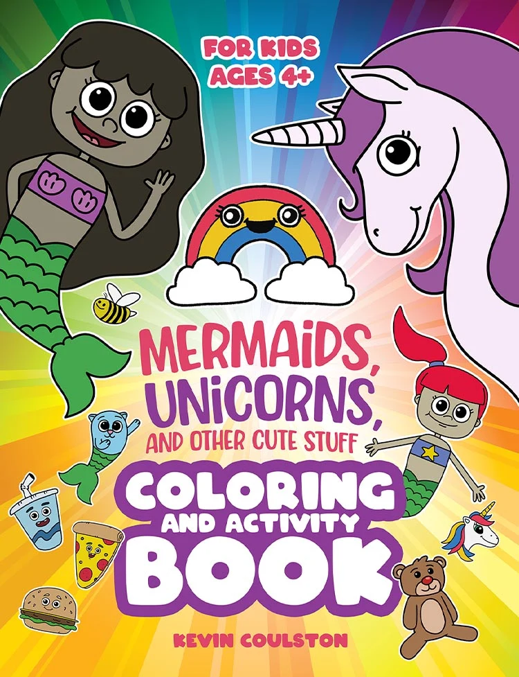 Mermaids, Unicorns, and Other Cute Stuff Coloring and Activity Book book cover