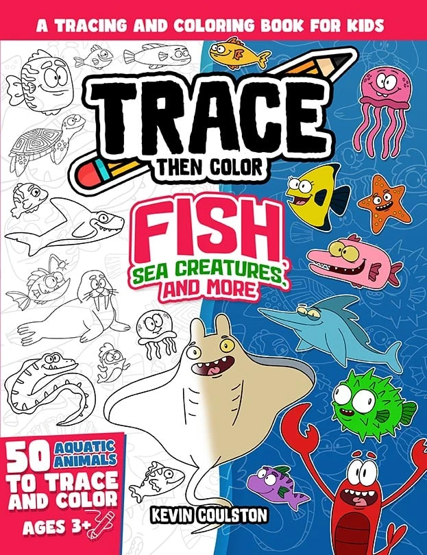 Trace Then Color: Fish, Sea Creatures, and More book cover