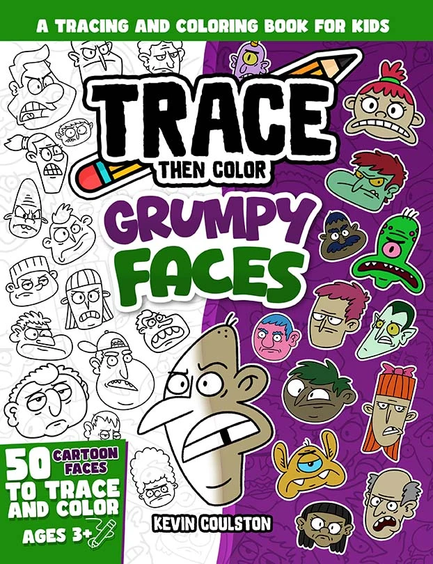 Trace Then Color: Grumpy Faces book cover